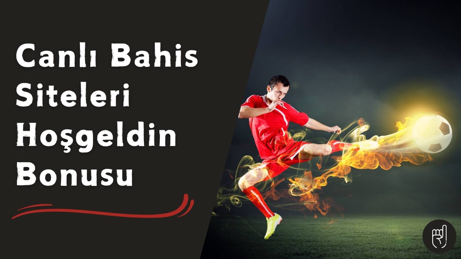 Canlı Bahis Siteleri Hoşgeldin Bonusu